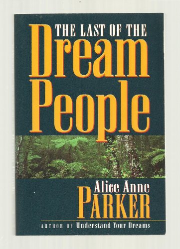 Stock image for The Last of the Dream People for sale by Black and Read Books, Music & Games