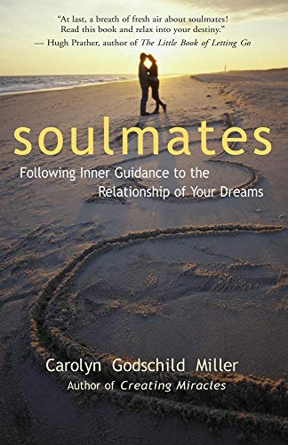 Imagen de archivo de Soulmates : Following Inner Guidance to the Relationship of Your Dreams a la venta por Better World Books