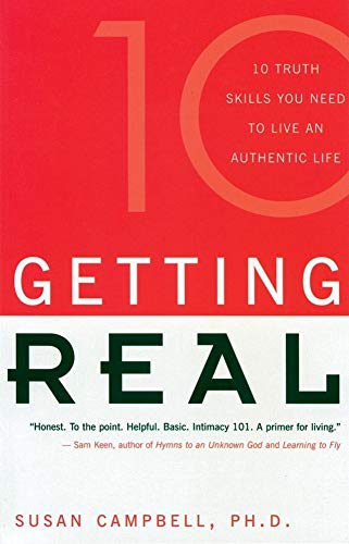 9780915811922: Getting Real: 10 Truth Skills You Need to Live an Authentic Life