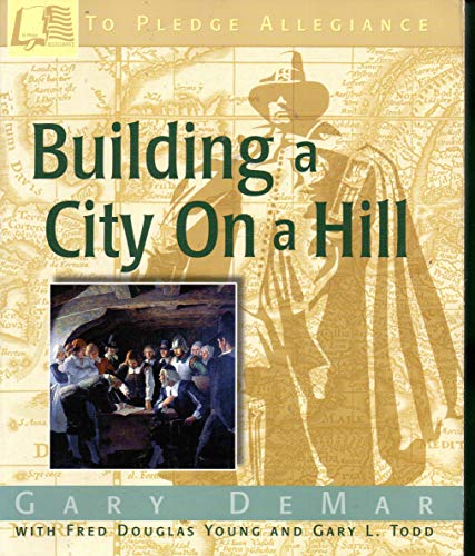 Beispielbild fr Building a City On a Hill zum Verkauf von Half Price Books Inc.