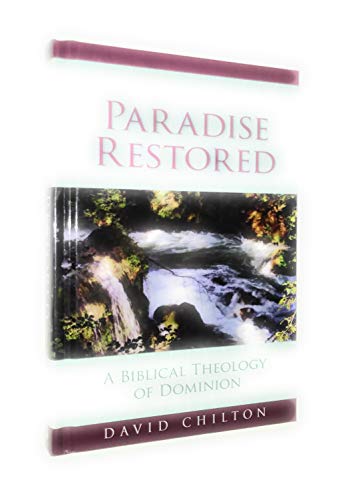 Beispielbild fr Paradise Restored: A Biblical Theology of Dominion zum Verkauf von Wonder Book