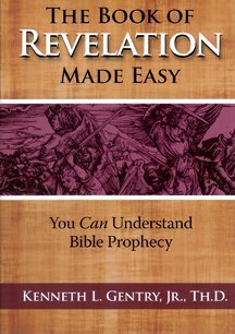 

The Book of Revelation Made Easy: You Can Understand Bible Prophecy