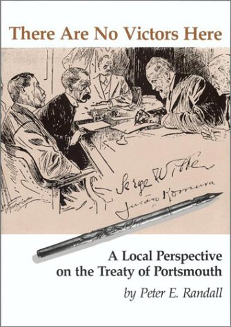 Stock image for There Are No Victors Here: A Local Perspective on the Treaty of Portsmouth for sale by Wonder Book