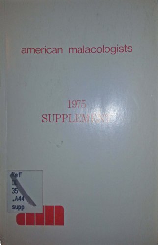 Stock image for American Malacologists: A National Register of Professional and Amateur Malacologists and Private Shell Collectors (1975 Supplement) for sale by HPB-Emerald
