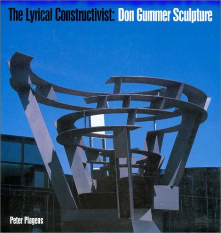 Stock image for The Lyrical Constructivist Don Gummer Sculpture for sale by ANARTIST