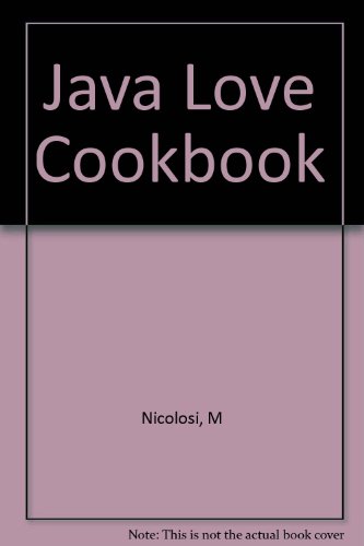 Imagen de archivo de Java Love Cookbook a la venta por Don's Book Store