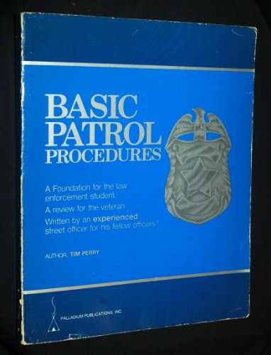 Beispielbild fr Basic Patrol Procedures zum Verkauf von Bookmonger.Ltd
