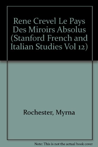 9780915838257: Rene Crevel Le Pays Des Miroirs Absolus