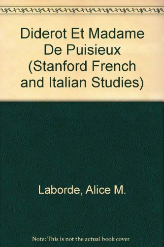 Diderot Et Madame De Puisieux (Stanford French and Italian Studies) (French Edition) - Laborde, Alice M.