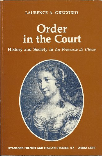 Order in the Court: History and Society in La Princesse De Cleves