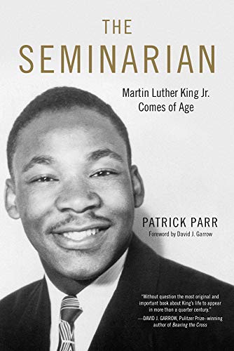 Stock image for The Seminarian: Martin Luther King Jr. Comes of Age for sale by Dream Books Co.