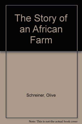 Imagen de archivo de The Story of an African Farm. a la venta por Sara Armstrong - Books