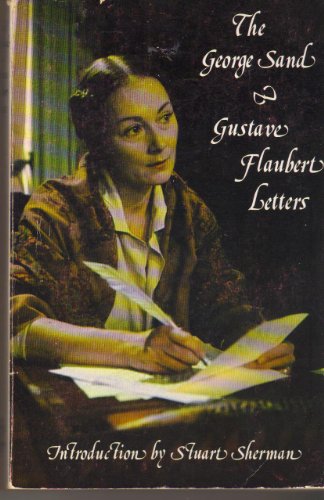 9780915864522: The George Sand--Gustave Flaubert Letters (English and French Edition)