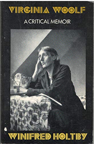 9780915864904: Virginia Woolf: A critical memoir [Paperback] by Holtby, Winifred