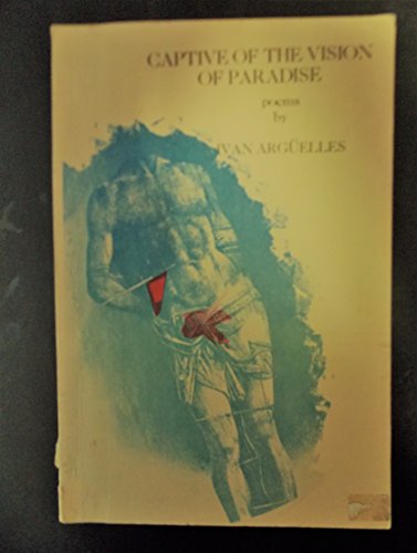 Stock image for CAPTIVE OF THE VISION OF PARADISE Poems for sale by marvin granlund