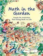 Stock image for Math in the Garden: Hands-On Activities That Bring Math to Life, Ages 5-13 for sale by Save With Sam