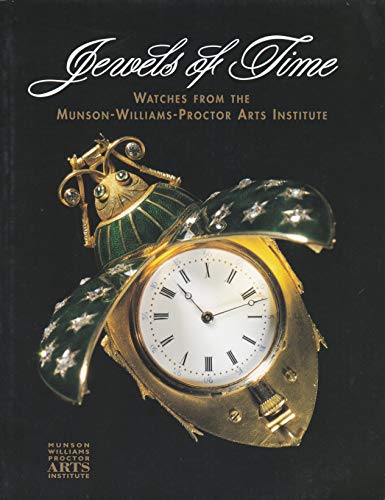 Beispielbild fr Jewels of Time - Watches from the Munson-Williams-Proctor Arts Institute zum Verkauf von Jerry Merkel