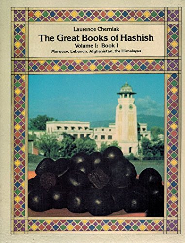 9780915904419: Great Book of Hashish: Morocco, Lebanon, Afghanistan, the Himalayas