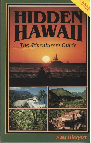 Imagen de archivo de Hidden Hawaii : The Adventurer's Guide a la venta por Lighthouse Books and Gifts