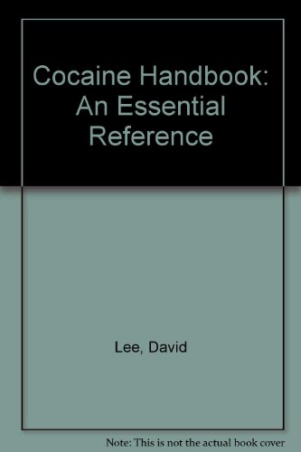 9780915904686: Cocaine Handbook: An Essential Reference