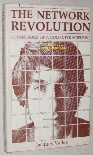 The network revolution: Confessions of a computer scientist (9780915904761) by Vallee, Jacques