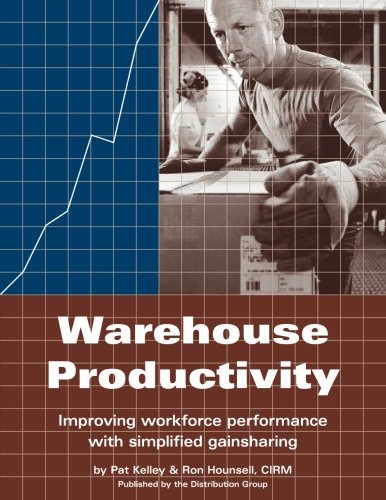 9780915910557: Warehouse Productivity: Improving workforce performance with simplified gainsharing