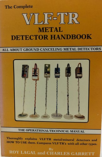 Stock image for VLF-TR METAL DETECTOR HANDBOOK for sale by Grandmahawk's Eyrie