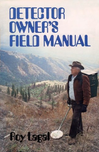 Stock image for Detector Owner's Field Manual for sale by ThriftBooks-Dallas