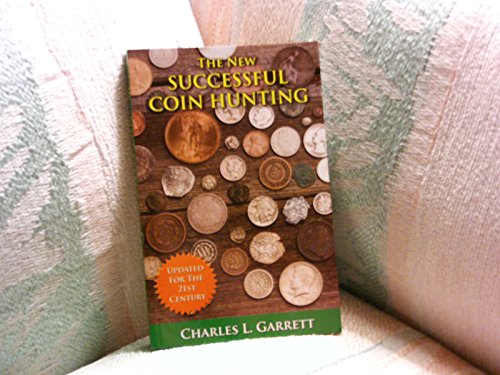 Beispielbild fr The New Successful Coin Hunting zum Verkauf von Ergodebooks
