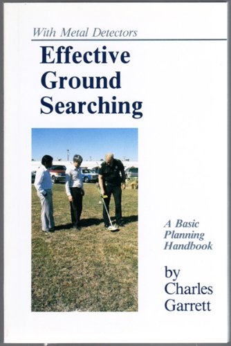 9780915920778: Effective Ground Searching With Metal Detectors: A Basic Planning Handbook
