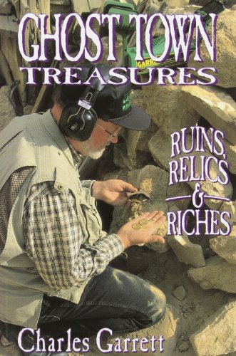 Beispielbild fr Ghost Town Treasures: Ruins, Relics and Riches zum Verkauf von HPB-Movies
