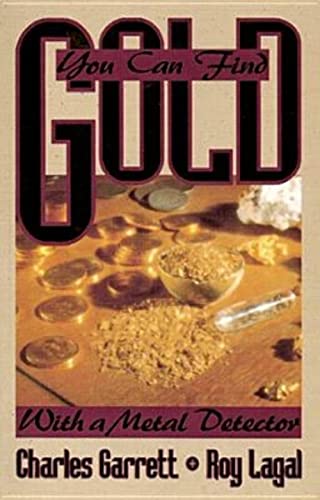 Beispielbild fr You Can Find Gold with a Metal Detector zum Verkauf von Better World Books