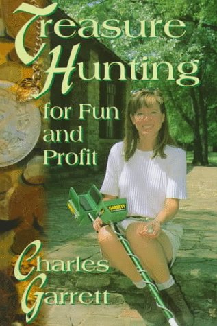 Beispielbild fr Treasure Hunting for Fun and Profit (Treasure Hunting Text) zum Verkauf von SecondSale