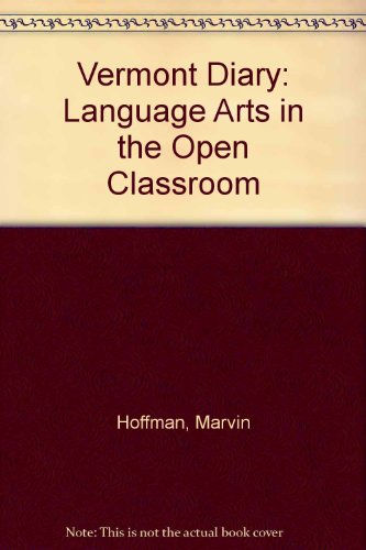 Beispielbild fr Vermont Diary: Language Arts in the Open Classroom zum Verkauf von Wonder Book