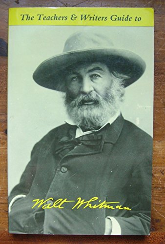 Stock image for The Teachers & Writers Guide to Walt Whitman for sale by Hippo Books