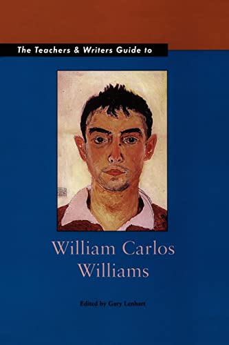 Beispielbild fr The Teachers and Writers Guide to William Carlos Willliams (Teachers & Writers Guides) zum Verkauf von Wonder Book