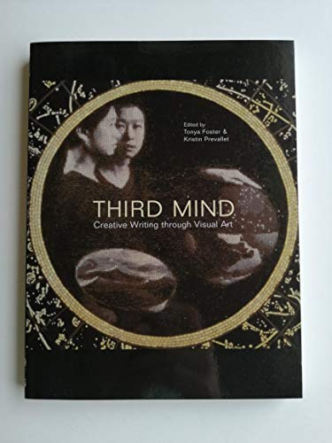 Beispielbild fr Third Mind: Creative Writing Through Visual Art zum Verkauf von Half Price Books Inc.