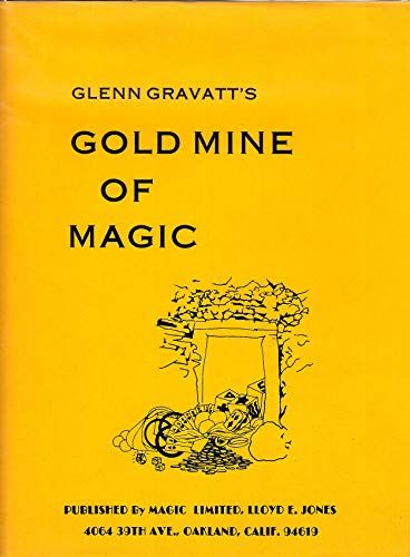 Imagen de archivo de Glenn Gravatt's Gold Mine of Magic a la venta por Aladdin Books