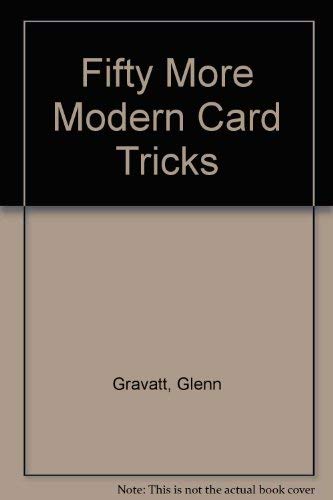 Imagen de archivo de Fifty More Modern Card Tricks a la venta por Ed's Editions LLC, ABAA
