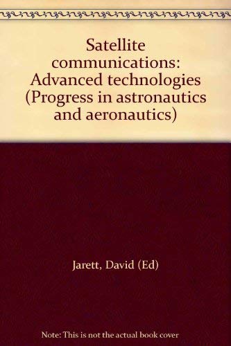 Beispielbild fr Satellite Communications: Advanced Technologies zum Verkauf von The Aviator's Bookshelf