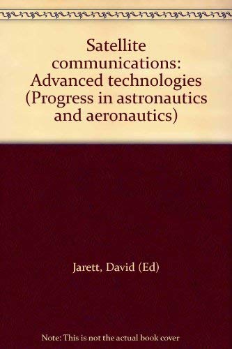 Imagen de archivo de Satellite Communications: Advanced Technologies a la venta por The Aviator's Bookshelf