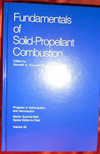 Stock image for Fundamentals of Solid-Propellant Combustion (Progress in Astronautics & Aeronautics) for sale by Books Unplugged