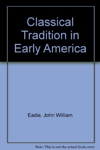 Classical Tradition in Early America