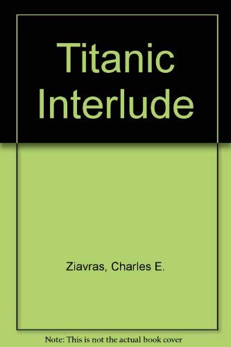 Stock image for Titanic Interlude for sale by Books  Revisited
