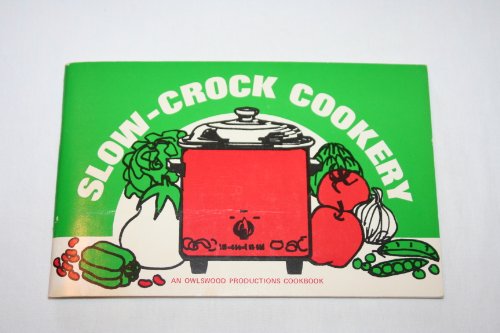 Beispielbild fr Slow-Crock Cookery zum Verkauf von ThriftBooks-Dallas