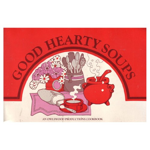 Stock image for Good Hearty Soups for sale by ThriftBooks-Atlanta