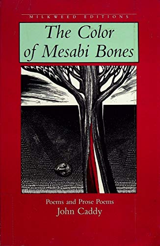 Stock image for The Color of Mesabi Bones: Poems and Prose Poems for sale by HPB-Ruby