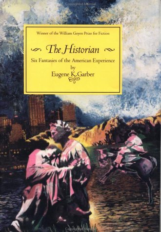 Beispielbild fr The Historian: Six Fantasies of the American Experience zum Verkauf von ThriftBooks-Atlanta