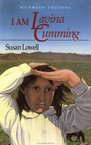 I Am Lavina Cumming (9780915943777) by Lowell, Susan/miroc