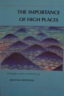 9780915943791: The Importance of High Places: Stories and a Novella